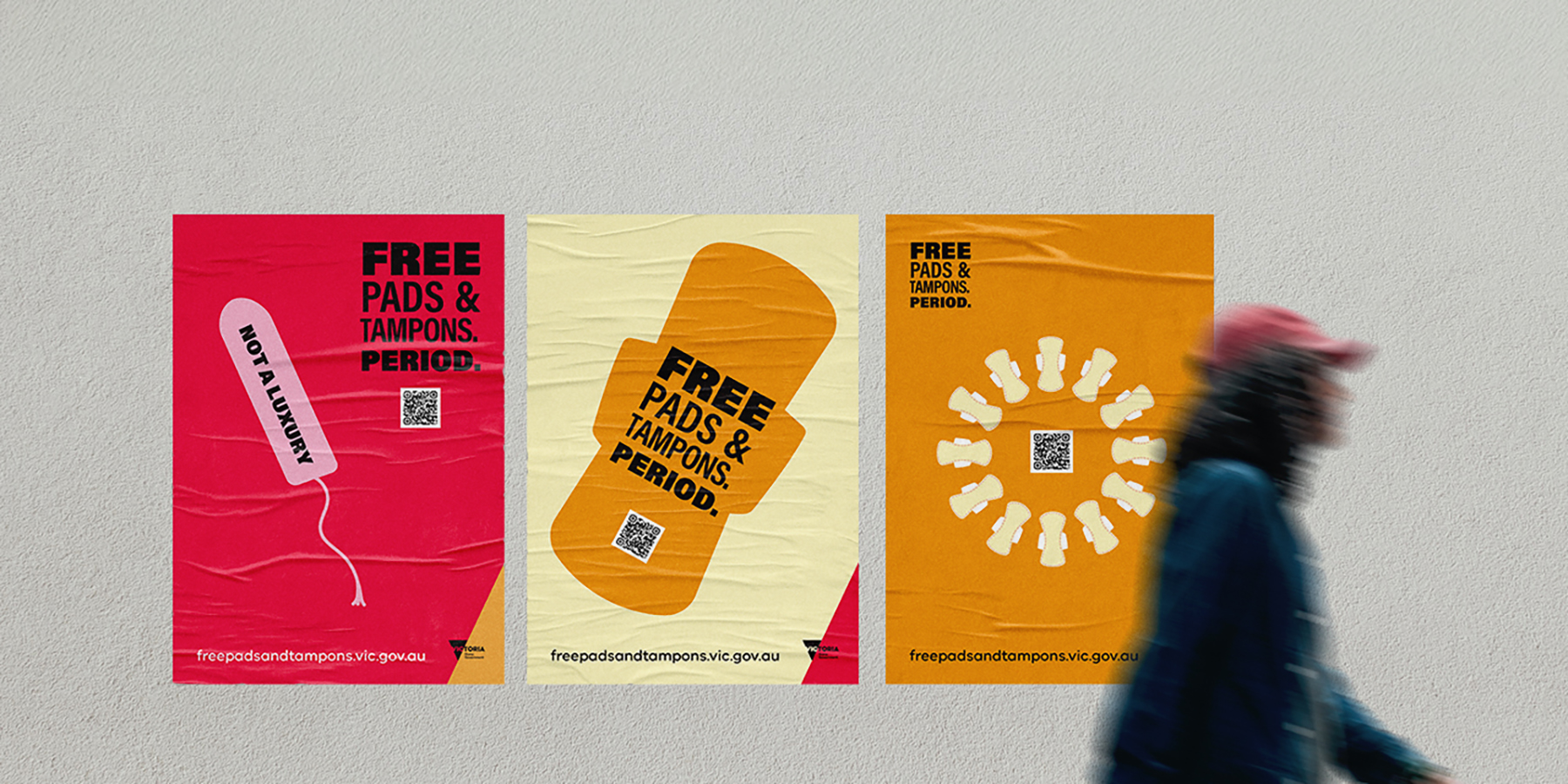 Three outdoor posters promoting the launch of the Free Pads and Tampons campaign, with bold messaging and a call to action.