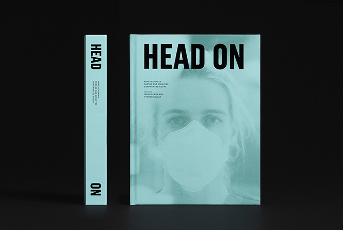 Head on: how Victorian nurses and midwives confronted COVID book front cover and spine detail